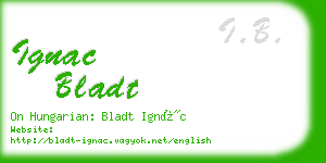 ignac bladt business card